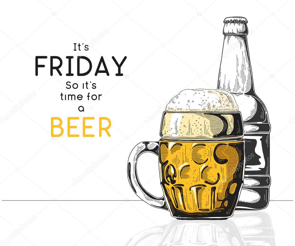 Bottle of beer. Glass with beer. Caption: it's friday so it's time for a beer. Vector illustration of a sketch style.