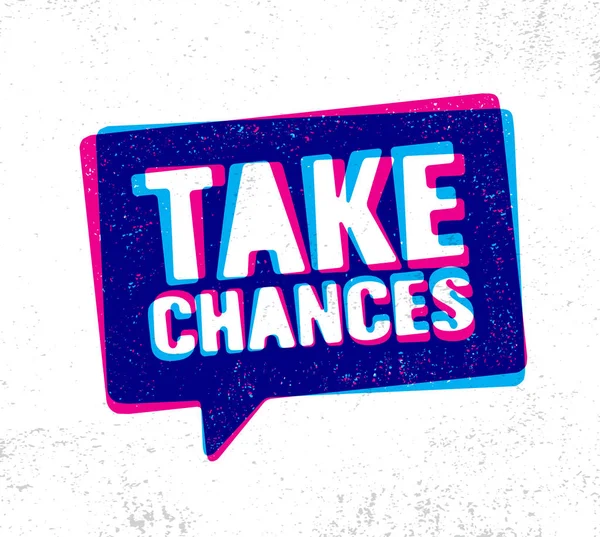 Take Chances Inspiring Creative Motivation Quote Illustration Vector Typography Banner — Stock Vector