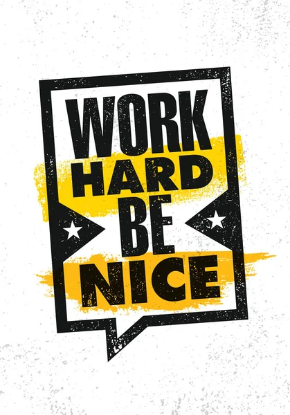 Work Hard Nice Speech Bubble Grunge Yellow White Background — Stock Vector