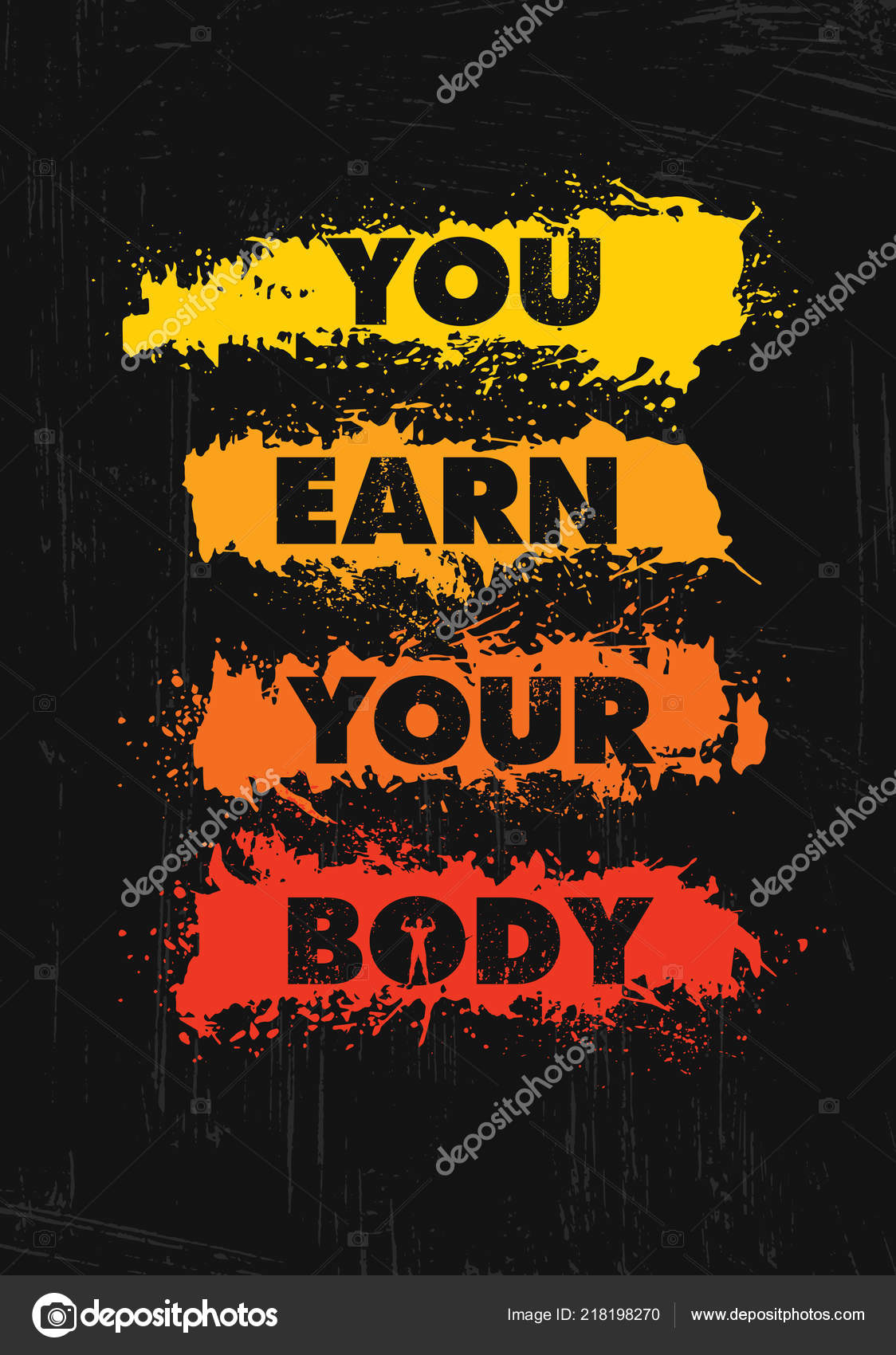 You Earn Your Body Workout Fitness Motivation Quote Black Background Stock  Vector Image by © #218198270