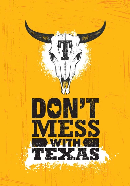 Joue Pas Avec Texas Quote Modèle Affiche Motivation Créative Inspirante — Image vectorielle
