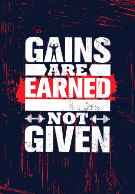 Kazançlar verilmemiş kazanılır. Egzersiz ve Fitness motivasyon teklif. Yaratıcı vektör tipografi Grunge Poster kavramı