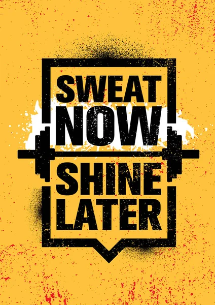 Sweat Now Shine Later Workout Fitness Motivation Quote Creative Vector — Stock Vector
