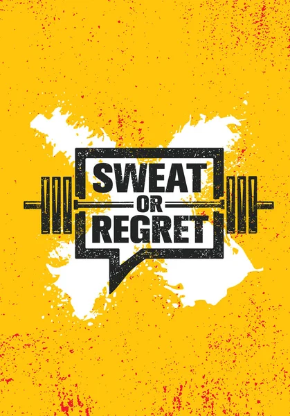 Sweat Regret Workout Fitness Motivation Quote Creative Vector Typography Grunge — Stock Vector