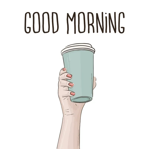 Good Morning Poster Coffee Cup Hand Illustration Vector Paper Cup — Stock Vector