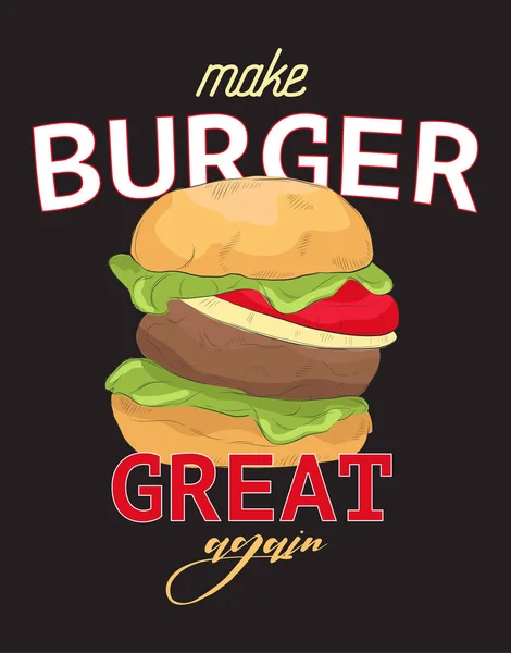 Faire hamburger grand encore citation drôle. Typographie slogan avec sandwich dessiné à la main. Drôle de tee print, autocollant, dessin animé illustration slogan . — Image vectorielle