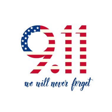 Vatanseverlik Günü ABD posteri. El yapımı harfler. 9.11 'i asla unutmayacağız. Vatanseverlik Günü, 11 Eylül
