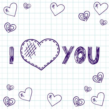 Seni seviyorum. Sevgililer günün kutlu olsun. Öğrenci yarıyıl not defteri bir kalem ile yazıt. Doodle Kalpler