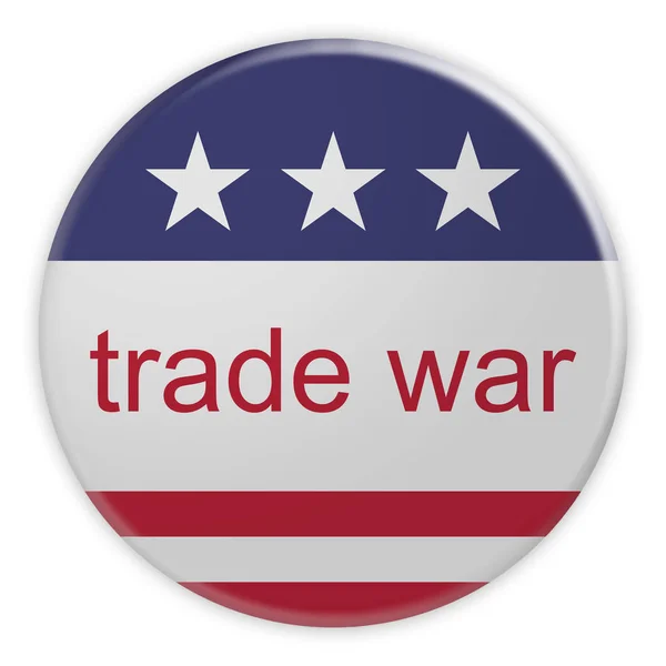 USA Politics News Badge: Trade War Button With US Flag 3d illustration