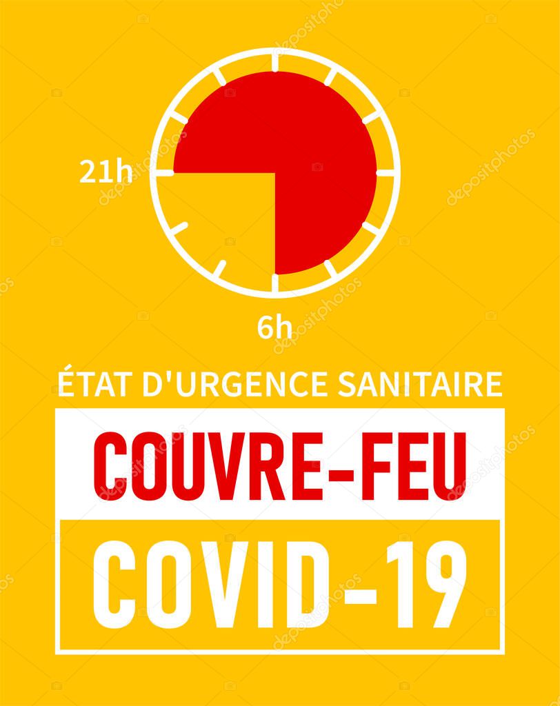 Etat d'urgence sanitaire, Couvre-feu: State of health emergency, curfew in french language. Yellow banner - curfew from 21h to 6h