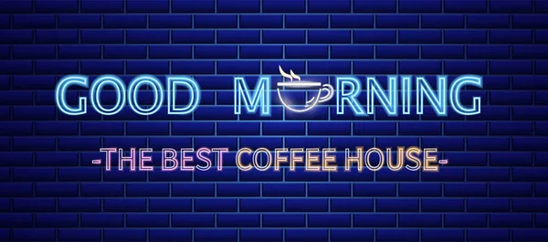 Kahve evi neon işareti Vektör. Sabah pozitif reklam panosu. Parlayan kahve fincanı sembolü koyu arka plan. Cafe menü şablonları — Stok Vektör