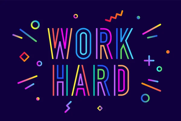 Работай Усердно Плакат Текстом Work Hard Emotion Inspiration Motivation Модный — стоковый вектор