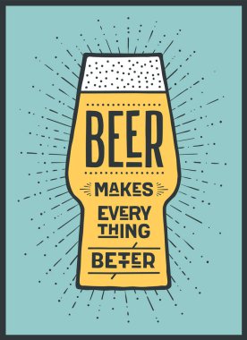 Bira. Posteri veya başlığı metin bira ile her şeyi daha iyi yapar. Renkli grafik tasarım baskı, web ya da reklam için. Poster için bar, pub, Restoran, bira tema. Vektör çizim
