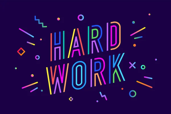 Σκληρή Δουλειά Αφίσα Πανό Κείμενο Σκληρής Δουλειάς Για Συγκίνηση Έμπνευση — Διανυσματικό Αρχείο