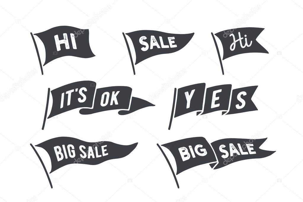 Flag set. Old school flag banners with text Hi, Hello, Hallo, Sale, Big Sale. Ribbon flag in vintage style, hand drawn design element, text. Vintage flag set. Vector Illustration