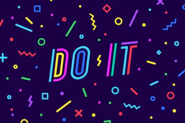 Do It. Banner, speech bubble, poster and sticker concept, geometric style with text do it. Message do it for banner, poster, web. Motivational phrase, graphic on blue background. Vector Illustration clipart