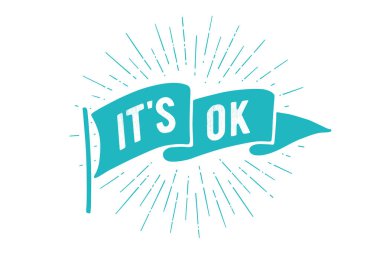 Bayrak her şey yolunda. Eski okul bayrak afiş metin ile ok, bir şey yok. Vintage tarzı ile Doğrusal çizim ışık ışınları, kuvvetli güneş ışığı, Güneş, metin ışınlarının bayrağı Tamam şeridi. Elle çizilmiş tasarım. Vektör çizim