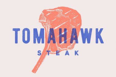 Biftek, Tomahawk. Biftek silüeti, metin Tomahawk, Steak ile poster. Et iş-dükkan, Pazar, Restoran veya tasarım-banner, sticker, menü için logo tipografi şablonu. Vektör Illustration