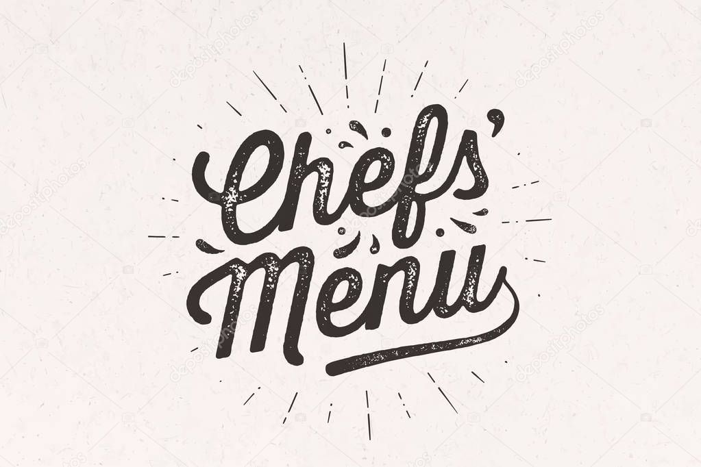 Chefs Menu, Lettering. Wall decor, poster, sign, quote. Poster for kitchen design with calligraphy lettering text Chefs Menu. Vintage typography on white background. Vector Illustration