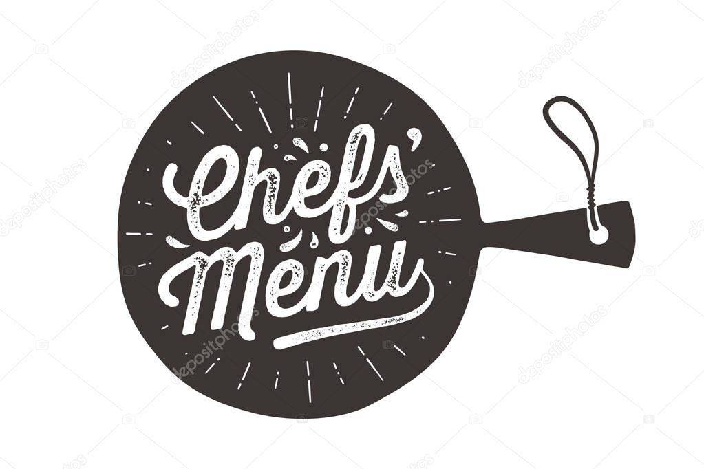Chefs Menu, Cutting Board. Wall decor, poster, sign, quote. Poster for kitchen design with cutting board and calligraphy lettering text Chefs Menu. Vintage typography. Vector Illustration