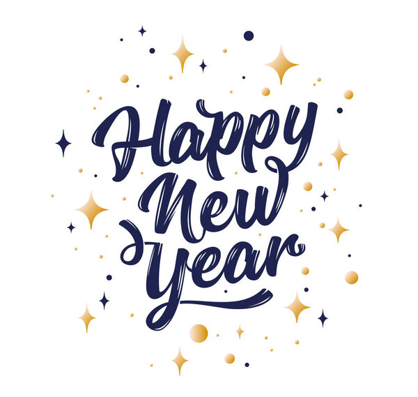 Happy New Year. Lettering text for Happy New Year or Merry Christmas. Greeting card, poster, banner with script text happy new year. Holiday background with golden graphic stars. Vector Illustration