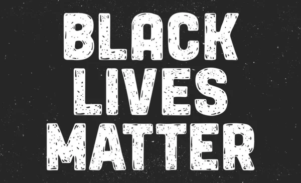 Μαύρες Ζωές Μετράνε Κείμενο Μηνύματος Διαμαρτυρίας — Διανυσματικό Αρχείο