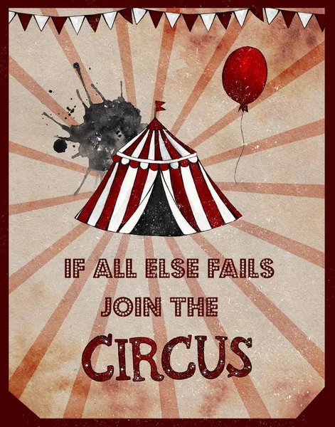 Vintage Circus Card Inscription All Else Fails Join Circus — Stock Photo, Image