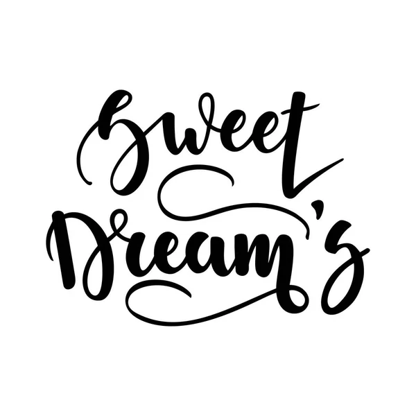 Dulces sueños. Letras inspiradoras y motivacionales escritas a mano aisladas sobre fondo blanco. Se puede utilizar para carteles, tarjetas y otros artículos. Ilustración vectorial. EPS 10 . — Vector de stock