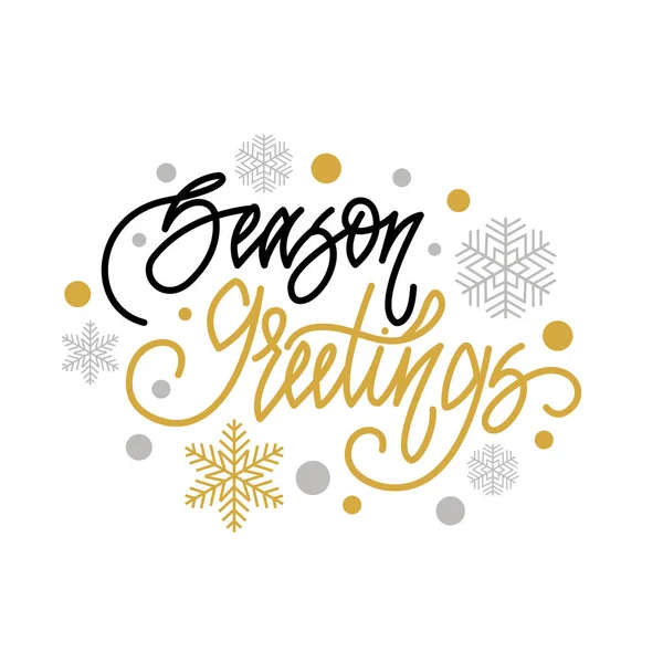 Season greetings. Handwritten lettering isolated on white background. Vector illustration for greeting cards, posters and much more.