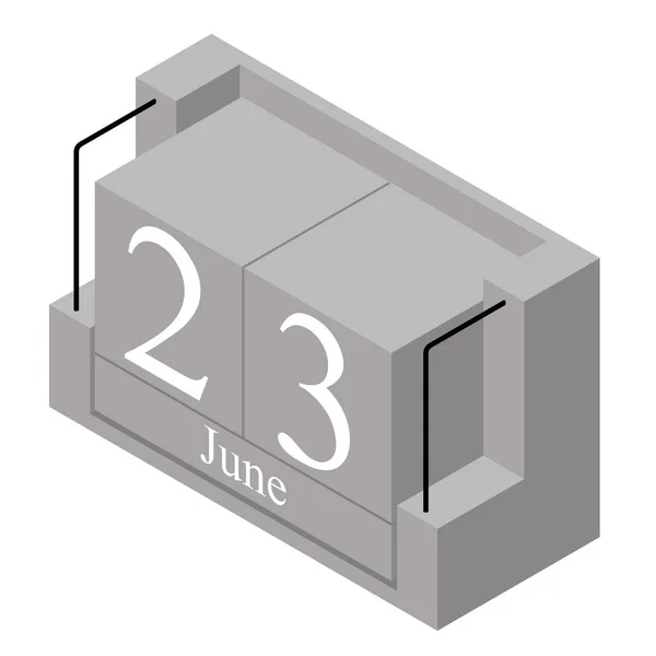 23 czerwca Data w kalendarzu jednodniowe. Szare drewno blok kalendarz obecna Data 23 i miesiąc może wyizolować na białym tle. Holiday. Sezon. Wektorowa ilustracja izometryczna — Wektor stockowy