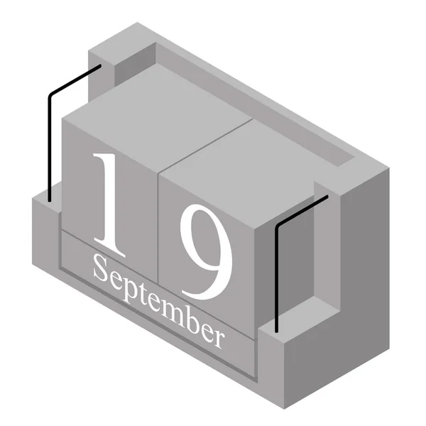 Datum 19. září v jednom denním kalendáři. Šedý dřevěný blok kalendář den 19 a měsíc září izolovaný na bílém pozadí. Dovolená. Sezóna. Vektorová izometrická ilustrace — Stockový vektor
