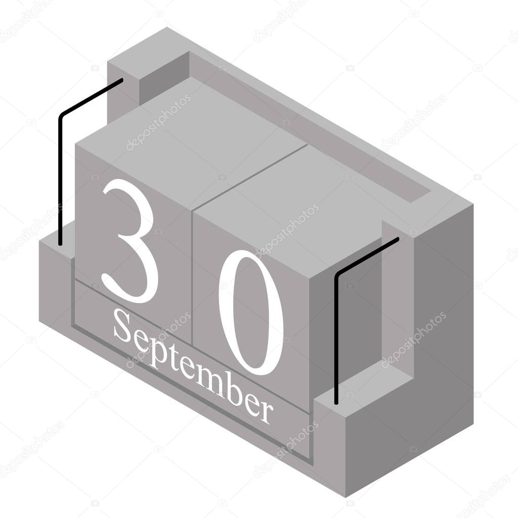 September 30th date on a single day calendar. Gray wood block calendar present date 30 and month September isolated on white background. Holiday. Season. Vector isometric illustration