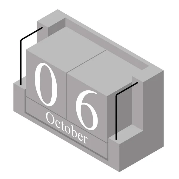 6 de octubre fecha en un solo día calendario. Calendario de bloques de madera gris fecha actual 6 y mes de octubre aislado sobre fondo blanco. Vacaciones. Temporada. Ilustración isométrica vectorial — Archivo Imágenes Vectoriales