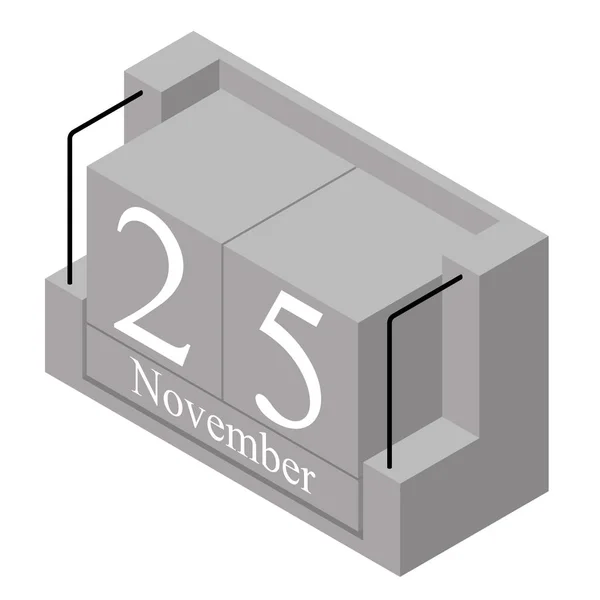 25 november datum på en enda dag kalender. Gråträ block kalender nuvarande datum 25 och månad november isolerad på vit bakgrund. Holiday. Säsong. Vektor isometrisk illustration — Stock vektor