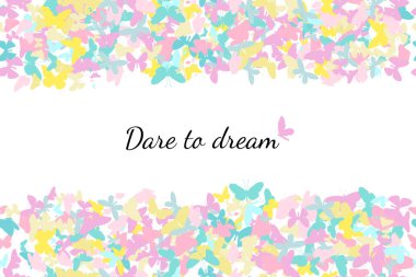 Vektör renkli kelebekler kompozisyon beyaz arka plan metin Dare ile rüya. Pastel renklerde dekoratif yatay şerit dikişsiz desen.