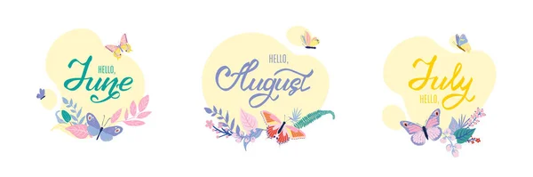 Lettering set Hallo Juni Juli August. Handgezeichnete Kalligraphie und Kritzeleien Schriftzug Logo Abzeichen mit Schmetterlingen, Blumen und Blättern Vector Illustration. — Stockvektor