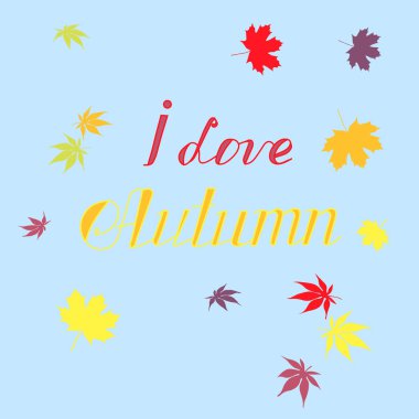 Sonbahar elle çizilmiş yazı seviyorum, akçaağaç beyaz afiş hisse senedi vektör çizim için baskı için web üzerinde renkli yapraklar