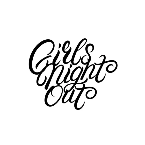 Chicas noche fuera letra escrita a mano . — Vector de stock