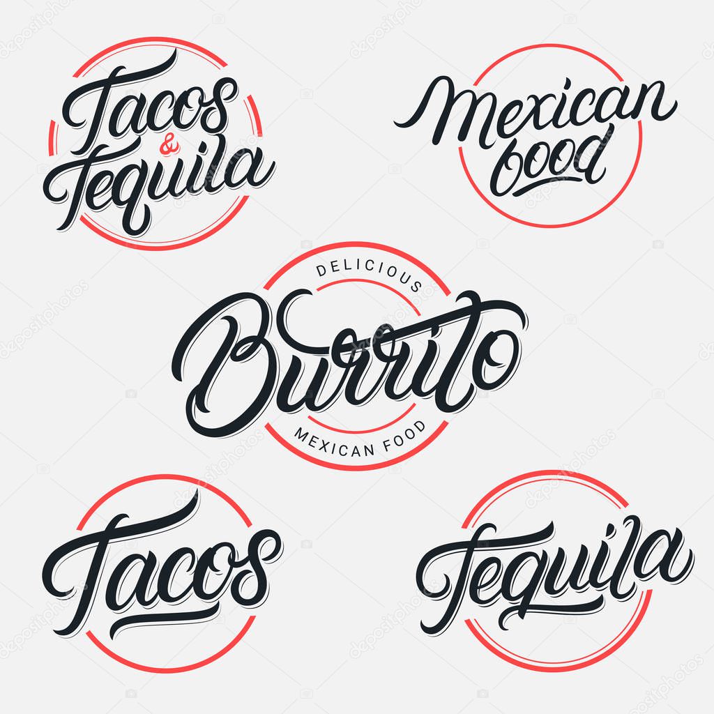 Mexican food and drink Tequila, Tacos, Burrito lettering logos, labels, emblems, signs set. Use for mexican restaurant, cafe, snack bar. Vintage retro style. Modern calligraphy. Vector illustration.