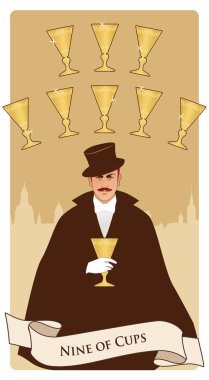 Kupa 9 'lu. Tarot kartları. Beyaz eldivenli, bıyıklı, silindir şapkalı, elinde altın bir kupa tutan zarif bir beyefendi. Arka planda büyük bir şehrin gökyüzü çizgisi ve bir kemer oluşturan dokuz altın bardak..