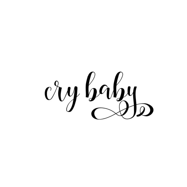 Cry Baby Lettering Can Used Prints Bags Shirts Home Decor — Stock Vector