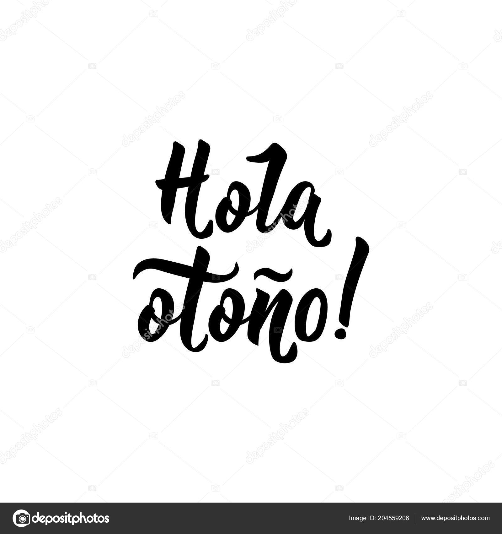 Hola Otono Lettering Spanish Translation Hello Autumn Calligraphy