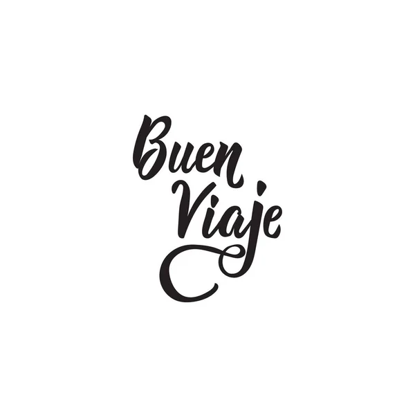 Texto Español Que Tengas Buen Viaje Letras Buen Viaje Ilustración — Vector de stock