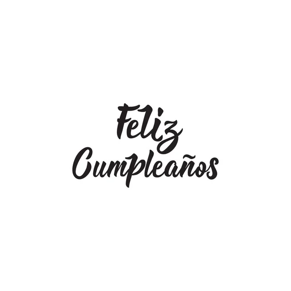 Text Spanish Happy Birthday Letras Ilustração Vetorial Caligrafia Elemento Para — Vetor de Stock