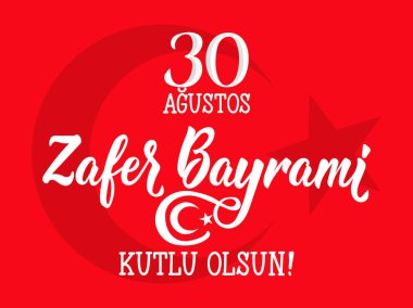 Tebrik kartı 30 Ağustos zafer gün Türkiye. zafer bayrami grafik tasarım öğeleri için. Çeviri: 30 Ağustos Zafer ve kutlama Milli günü Türkiye'de.