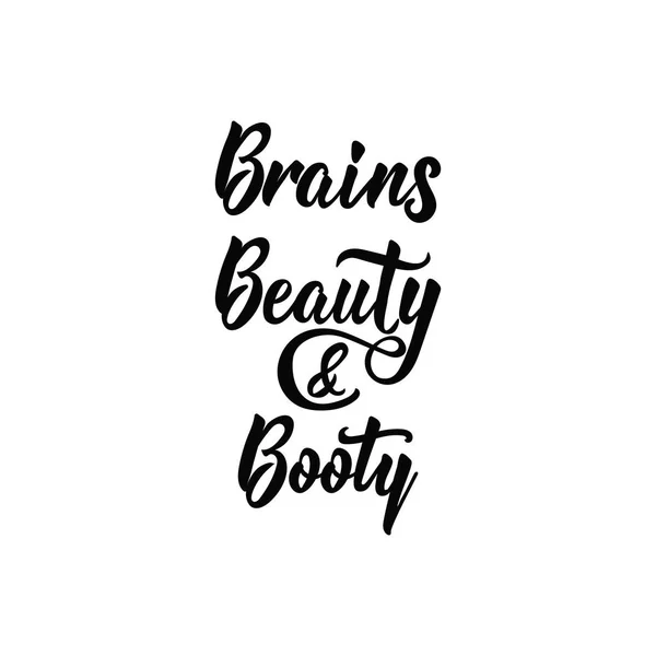 Brains Beauty Booty Lettering Hand Drawn Vector Illustration Element Flyers — Stock Vector