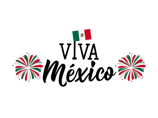 Viva Mexico Lettering Spanish Translation Viva Mexico Happy Independence Day — Stock Vector