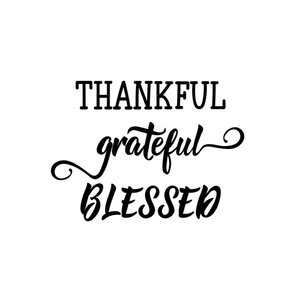 Bersyukur Bersyukur Diberkati Surat Untuk Happy Thanksgiving Ilustrasi Tinta Kaligrafi - Stok Vektor