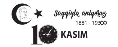 Atatürk ölüm yıldönümü. Bellek Türkiye'de ulusal gün. Baner. İngilizce: Kasım 10, saygı ve unutma, 1881-1938