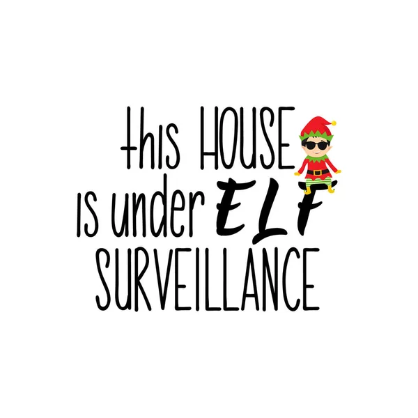 Cette Maison Est Sous Surveillance Elfe Des Lettres Illustration Vectorielle — Image vectorielle